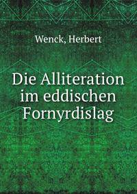 Die Alliteration im eddischen Fornyrdislag