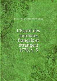 L`Esprit des journaux franais et trangers. 1778, v. 3