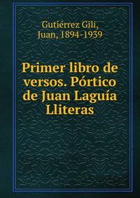 Primer libro de versos. Portico de Juan Laguia Lliteras