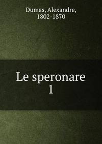 Le speronare. 1
