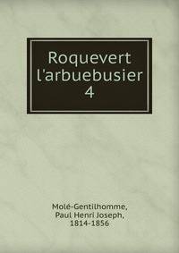 Roquevert l'arbuebusier