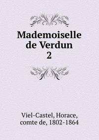 Mademoiselle de Verdun. 2