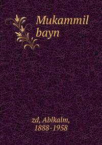 Mukammil bayn