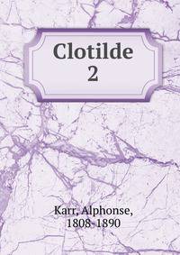Clotilde. 2