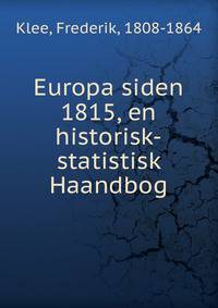 Europa siden 1815, en historisk-statistisk Haandbog