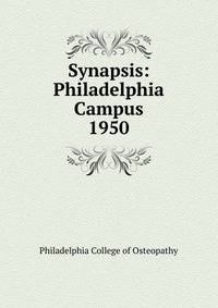 Synapsis: Philadelphia Campus. 1950