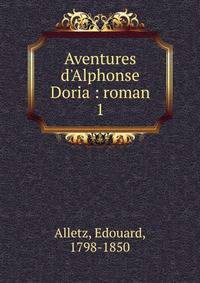 Aventures d'Alphonse Doria : roman