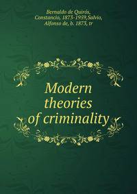 Modern theories of criminality
