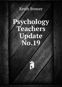 Psychology Teachers Update No.19