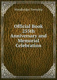 Official Book 255th Anniversary and Memorial Celebration
