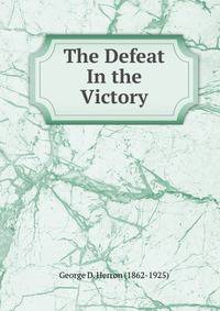 The Defeat In the Victory