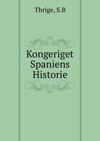 Kongeriget Spaniens Historie