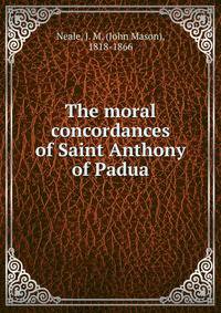 The moral concordances of Saint Anthony of Padua