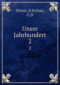 Unser Jahrhundert. 2