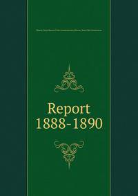 Report. 1888-1890
