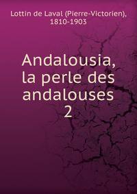 Andalousia, la perle des andalouses. 2