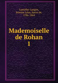 Mademoiselle de Rohan. 1