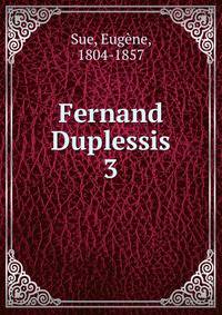 Fernand Duplessis. 3