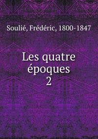 Les quatre poques. 2