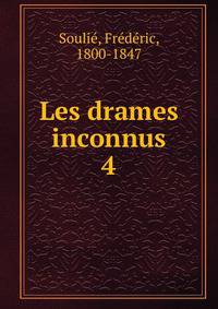 Les drames inconnus. 4