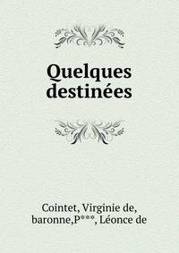 Quelques destinees