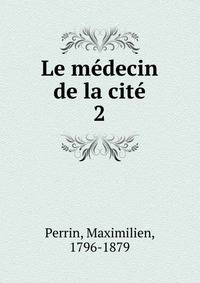 Le mdecin de la cit. 2