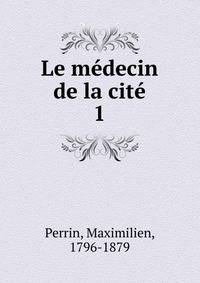 Le mdecin de la cit. 1