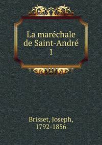 La marchale de Saint-Andr. 1