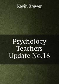 Psychology Teachers Update No.16