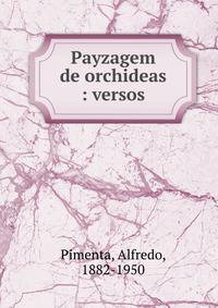 Payzagem de orchideas : versos
