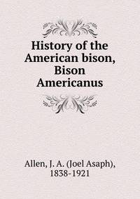 History of the American bison, Bison Americanus