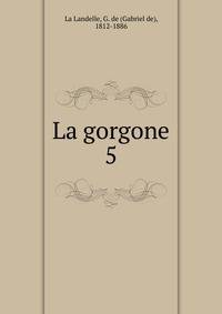 La gorgone. 5