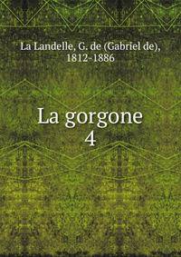 La gorgone. 4