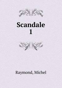 Scandale. 1
