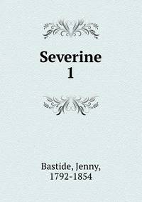 Severine. 1