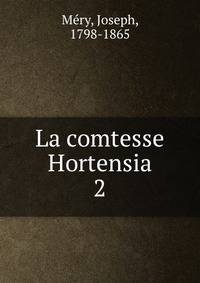 La comtesse Hortensia. 2
