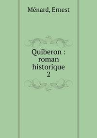 Quiberon : roman historique. 2