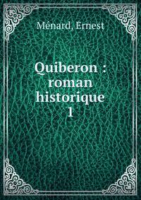 Quiberon : roman historique. 1