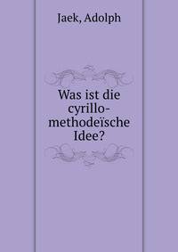 Was ist die cyrillo-methodeische Idee?