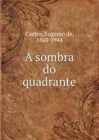 A sombra do quadrante