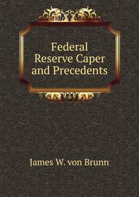 Federal Reserve Caper and Precedents