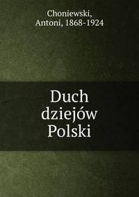 Duch dziejow Polski