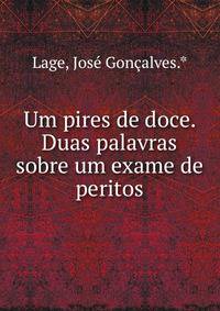 Um pires de doce. Duas palavras sobre um exame de peritos