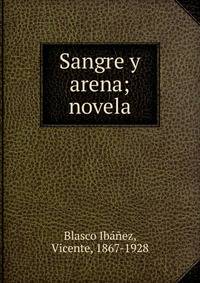 Sangre y arena; novela