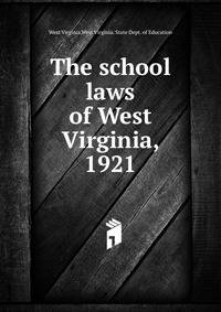 The school laws of West Virginia, 1921