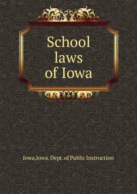 School laws of Iowa