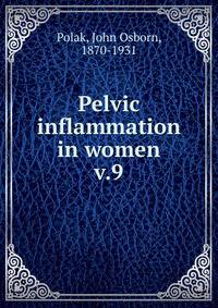 Pelvic inflammation in women. v.9