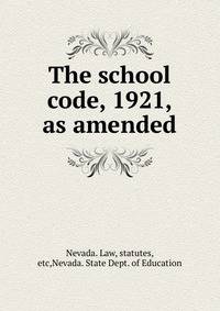The school code, 1921, as amended