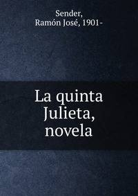 La quinta Julieta, novela