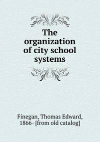 The organization of city school systems